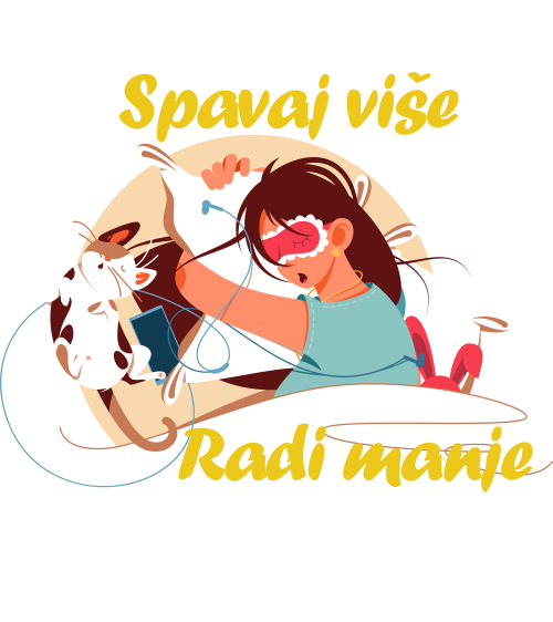 Bela ženska majica - Spavaj više, radi manje!