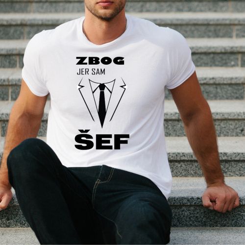 Muška bela majica - Zbog jer sam šef 