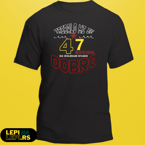 Izgledam dobro - 47 godina 